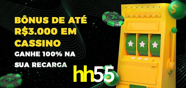 hh55 melhor bônus de depósito